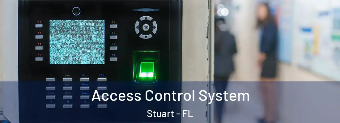  Access Control System Stuart - FL