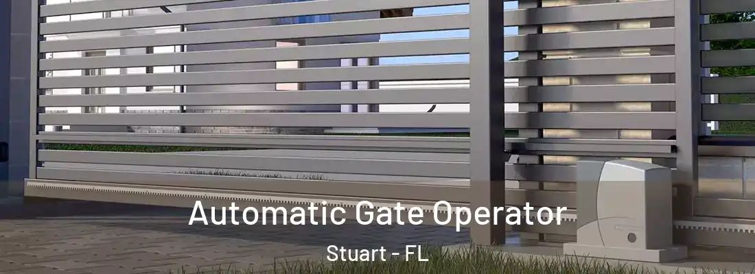 Automatic Gate Operator Stuart - FL