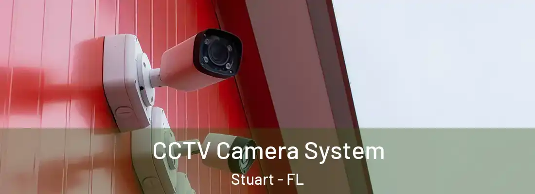 CCTV Camera System Stuart - FL