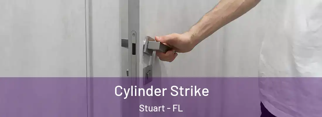 Cylinder Strike Stuart - FL