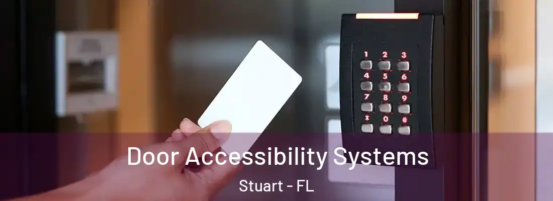 Door Accessibility Systems Stuart - FL