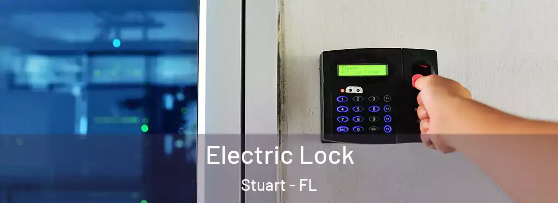 Electric Lock Stuart - FL