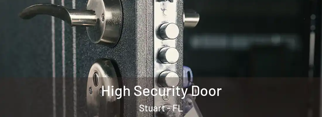  High Security Door Stuart - FL