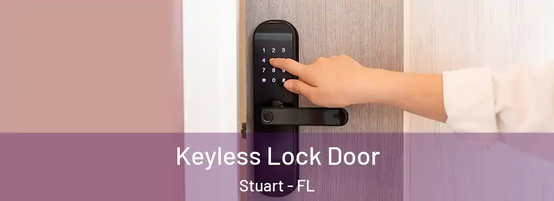 Keyless Lock Door Stuart - FL