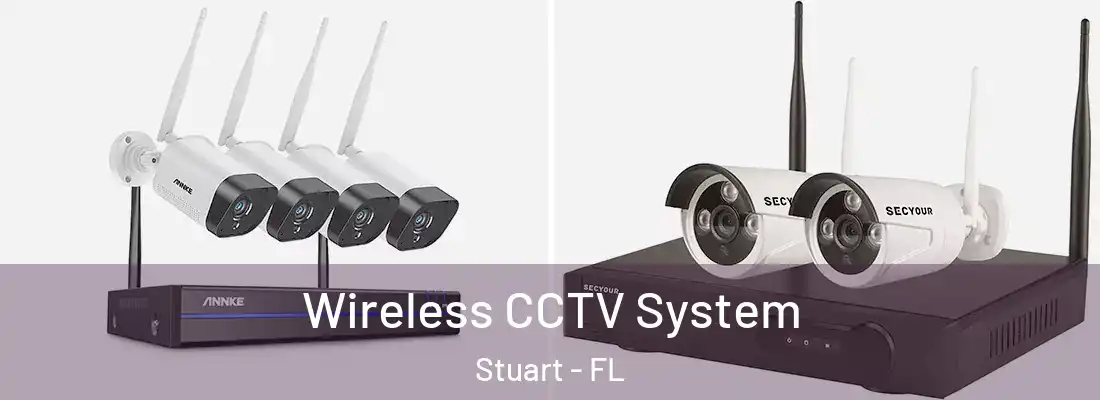 Wireless CCTV System Stuart - FL
